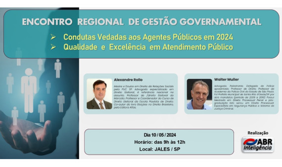 ENCONTRO REGIONAL DE GESTÃO GOVERNAMENTAL - 10 DE MAIO 2024 - JALES SP